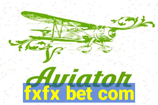 fxfx bet com